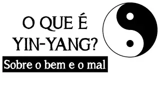 O que é Yin-Yang? (Sobre o bem e o mal) - Taijitu - Filosofia Oriental