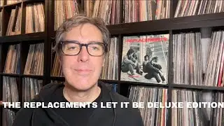 The Replacements Let It Be Deluxe Edition