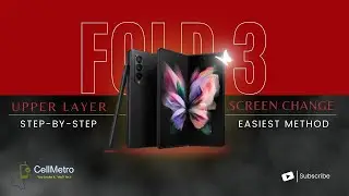 SAMSUNG GALAXY FOLD 3 | Upper layer Change | Easy Technique @cellmetromumbai #screen #diy #tutorial