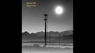 Sector &Oslash;9 - Barren Land - 1.Scorched Earth