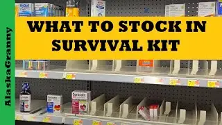 What To Stock In Survival Kit...Prepping For Cold Flu...OTC Medicine Supplies To Stockpile