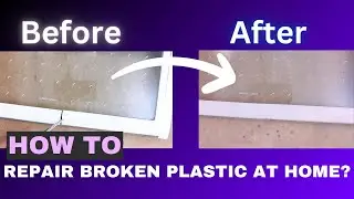 How to Repair Broken Plastic at Home? Plastic Weld At Home🔧 #tips #repair #hacks