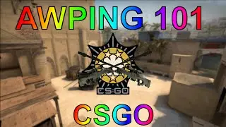 AWPING 101 MASTERCLASS (Counter Strike Global Offensive)