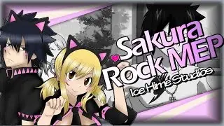【IHS】Sakura Rock! MEP {Gray x Lucy}