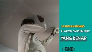 3 langkah finishing plafon gypsum/grc yang rapih dan benar