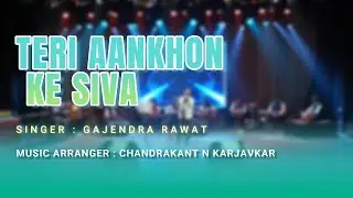 TERI AANKHON KE SIVA ( TARON MEIN SAJKE ) l CHIRAG