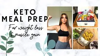 KETO MEAL PREP - Keto in The UK - Weight Loss & Muscle Gain - Low Carb High Protein Meals & Snacks