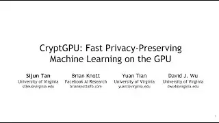 CryptGPU: Fast Privacy-Preserving Machine Learning on the GPU
