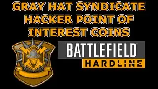 Battlefield Hardline GRAY HAT SYNDICATE and Point of Interest Coins