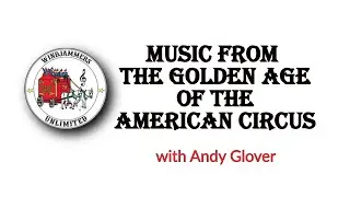 19 The Music from the Golden Age of the American Circus v2