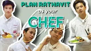 PLAN RATHAVIT as your CHEF || Jao Kwam Rak