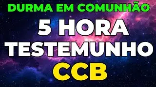 5 HORA DE TESTEMUNHO DA CCB | OUÇA ESSES TESTEMUNHOS PARA DORMIR RAPIDO E NA PAZ DE DEUS