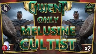 GWENT BUT EVERY CARD IS MELUSINE CULTIST | GWENT 1 CARD TO RULE THEM ALL THOUGHT EXPERIMENT