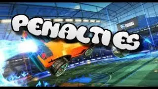 Rocket league Penalties!!