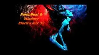 PumpBeat & Młodszy(Electro House mix vol. 32 2012).