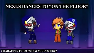 Nexus Dances to On The Floor