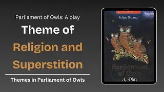 Parliament of Owls Theme 3 of 9: Religion and Superstition - EasyElimu