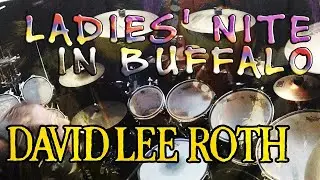DAVID LEE ROTH - LADIES' NITE IN BUFFALO (G. Bissonette) | DRUM COVER