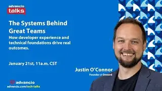 Advancio Talks | The Systems Behind Great Teams