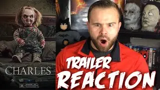 CHARLES: A Chucky Fan Film Official Trailer-REACTION!!