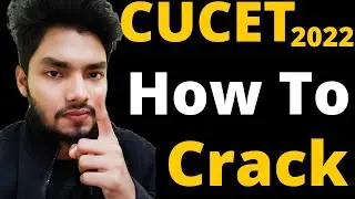 Crack CUCET Entrance Exam 2022-23 In 30Days