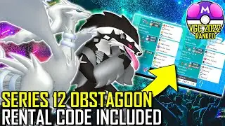 SERIES 12 OBSTAGOON TEAM | VGC 2022 | Pok&eacute;mon Sword & Shield - Pok&eacute;sports