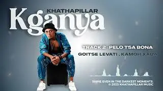 Khathapillar x Goitse Levati x Kamoh Xaba - Pelo Tsa Bona (Visualizer)