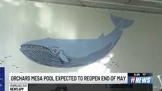 Orchard Mesa Pool expected to open just in time for the summer season