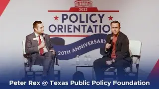 Peter Rex @TexasPublicPolicyFoundation  