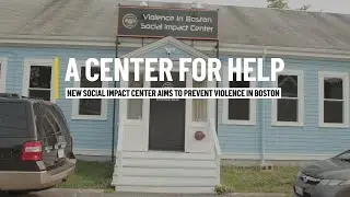 Violence in Boston Org. Opens New Social Impact Center