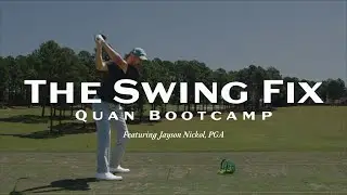 The Swing Fix: Quan Bootcamp