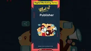 What is Publisher in digital marketing #DigitalMarketingGlossary #DigitalMarketingTerminology