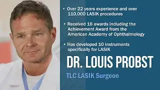 Dr. Probst shares his thoughts about getting LASIK at TLC