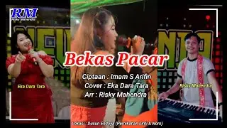 Bekas Pacar Versi Orgen Tunggal ( Zona Ganjur Kalimantan ) - Eka Dara Tara || Risky Mahendra 