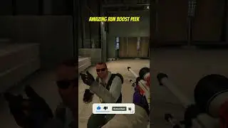 AMAZING RUN BOOST PEEK #shorts #csgo
