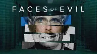 Faces of Evil | BBC Select