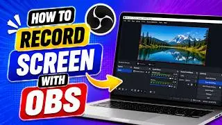How To Record Screen With OBS (Full Guide)