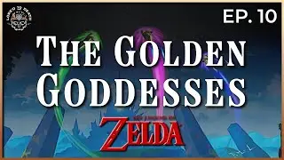 The Golden Goddesses [The Legend of Zelda]