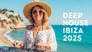 Chill Out Mix 2024 🍓 Best Of Tropical Deep House 🍓 Ibiza Summer Mix 2025 Lounge