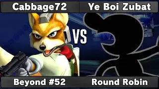 Cabbage72 (Fox, Roy, Link) vs Ye Boi Zubat (Game & Watch) | Round Robin | Beyond #52