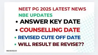 NEET PG 2025 : Answer Key Date II Counselling Date II Revised Cut Off II Will Result Revise#neetpg