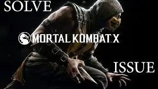 [РУКОВОДСТВО] КАК РЕШИТЬ ПРОБЛЕМУ С ЗАПУСКОМ MORTAL KOMBAT X (работает для других игр)