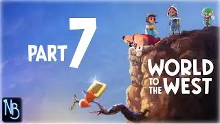 World to the West Walkthrough Part 7 No Commentary