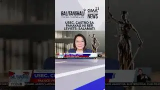 Leviste - Ayaw ko pong makulong si Usec. Claire Castro; Usec. Castro, nagpasalamat | Balitanghali