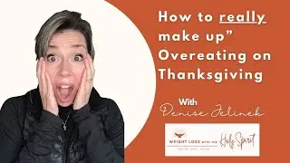 How to REALLY make up for OVEREATING on Thanksgiving!
