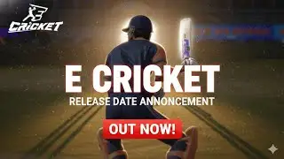 Aa Gaya! E-CRICKET Ki Release Date Out Now! 😍