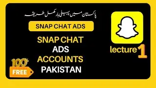 Create Snapchat Ad Account in Pakistan Complete Method| Step By Step | Urdu