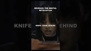 🔪👊 Revenge: The Brutal Retaliation 👊🔪