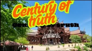Century of truth pattaya Thailand 