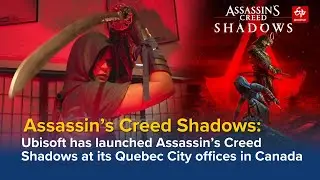 Assassin's Creed Shadows Video Game Launches In Canada | Ubisoft | Video Game | French Game